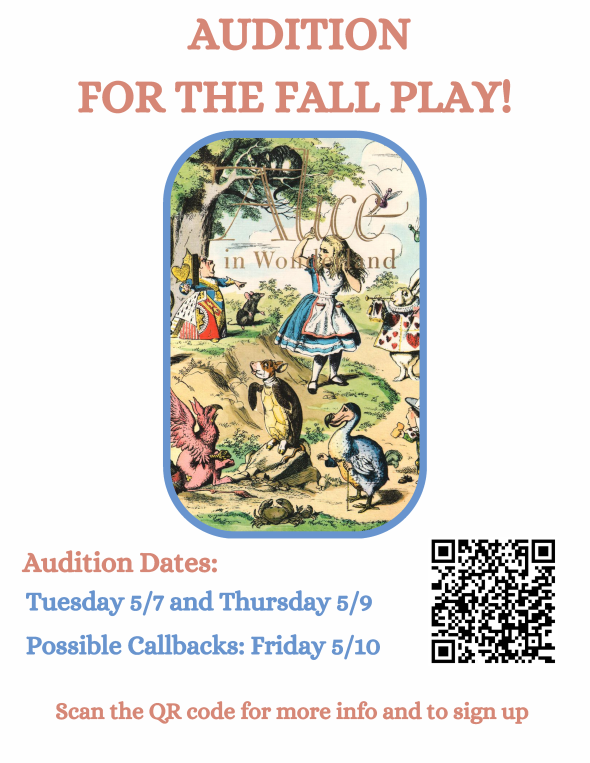 Announcing auditions for the Fall schooll play, Alice in Wonderland