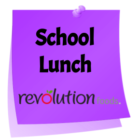 purple post it with school lunch and revolution foods text