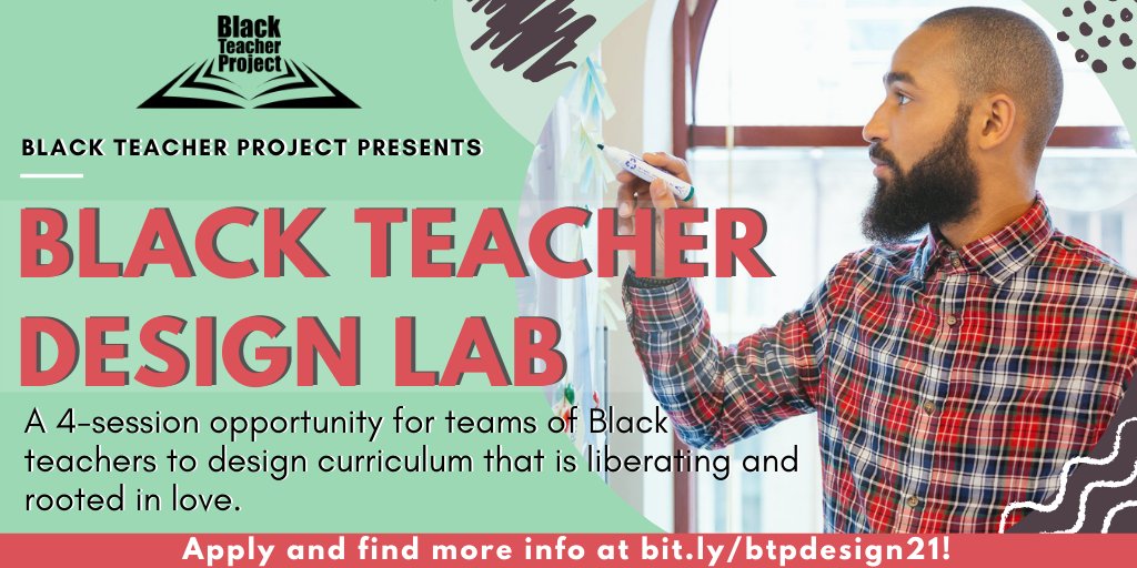 Black educator in plaid shirt writing with dry erase pen on white board. Text includes Black Teacher Design Lab brief summary and application link