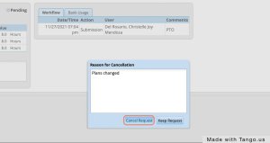Click on Red X then add comments for change and click cancel request