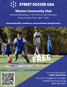 Flyer- Free soccer classes every Sunday at Marshall elementary, 12-1pm (Josef@streetsoccerusa.org)