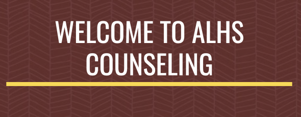 Welcome to ALHS Counseling Banner